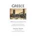Greece: A Biblical Tour of Greek Historical Sites: 77 Insights Into Ancient Greek Culture That Make the New Testament Come Alive