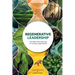 Regenerative Leadership: The DNA of life-affirming 21st century organizations