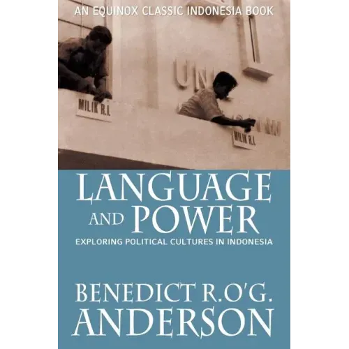 Language and Power: Exploring Political Cultures in Indonesia