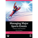 Managing Major Sports Events: Theory and Practice