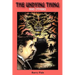 The Undying Thing and Others