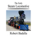 The Early Steam Locomotive