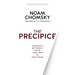 The Precipice: Neoliberalism, the Pandemic and the Urgent Need for Social Change