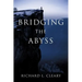 Bridging the Abyss