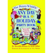 Penny Whistle Any Day Is a Holiday Book
