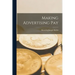 Making Advertising Pay [microform]