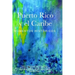 Puerto Rico y el Caribe (Volumen 1): Momentos históricos