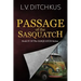 Passage of the Sasquatch: Book IV of The Sasquatch Series