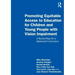 Promoting Equitable Access to Education for Children and Young People with Vision Impairment: A Route-Map for a Balanced Curriculum