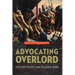Advocating Overlord: The D-Day Strategy and the Atomic Bomb