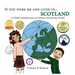 If You Were Me and Lived in...Scotland: A Child's Introduction to Cultures Around the World