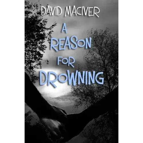 A Reason for Drowning