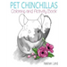 Pet Chinchillas: Coloring and Activity Book