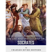 Legendary Philosophers: The Life and Philosophy of Socrates