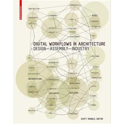 Digital Workflows in Architecture: Design-Assembly-Industry