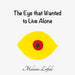 The Eye that Wanted to Live Alone