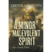 A Minor Malevolent Spirit and Other Tales