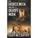 The Horsemen and The Derby Man