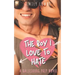The Boy I Love to Hate: A Sweet YA Romance