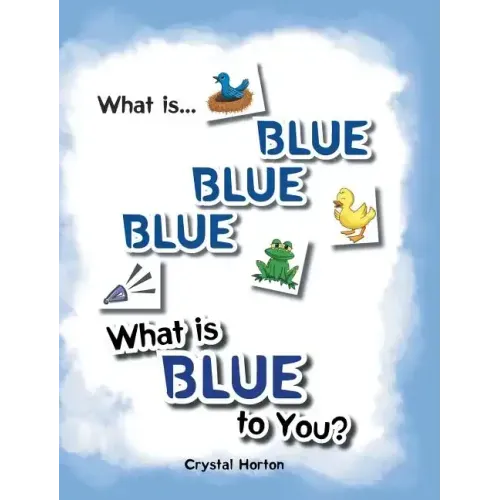 What Is Blue Blue Blue-What is Blue To You
