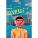 Courage
