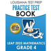LOUISIANA TEST PREP Practice Test Book LEAP 2025 Mathematics Grade 4: Practice and Preparation for the LEAP 2025 Tests