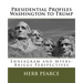 Presidential Profiles: Washington to Trump: Enneagram and Myers-Briggs Perspectives