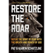 Restore the Roar: Defeat the Spirit of Fear with the Breath and Power of God