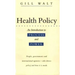 Health Policy: An Introduction to Process and Power