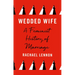 Wedded Wife: A Feminist History of Marriage
