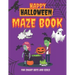 Happy Halloween Maze Book for Smart Boys and Girls: Scary Shape Maze Puzzle Book for Kid, Boy and Girl age 8 -12