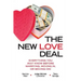 The New Love Deal: Everything You Must Know Before Marrying, Moving In, or Moving On!