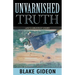 Unvarnished Truth: Life's Greatest Story