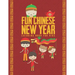 Fun Chinese New Year Coloring Book For Kids