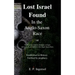 Lost Israel Found In the Anglo-Saxon Race: The Promises made to Abraham, to Isaac, and to Jacob, all fulfilled in the Anglo-Saxon Race.