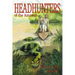 Head Hunters of the Amazon (Annotated edition)