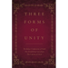 Three Forms of Unity: The Belgic Confession of Faith, The Heidelberg Catechism, The Canons of Dort