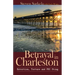 Betrayal In Charleston