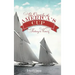 The Quest for the America's Cup: Sailing to Victory