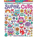 Notebook Doodles Super Cute: Coloring & Activity Book