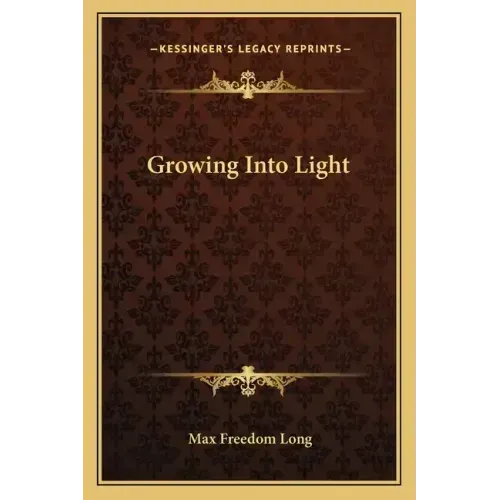 Growing Into Light