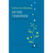 Before Tomorrow: Epigenesis and Rationality