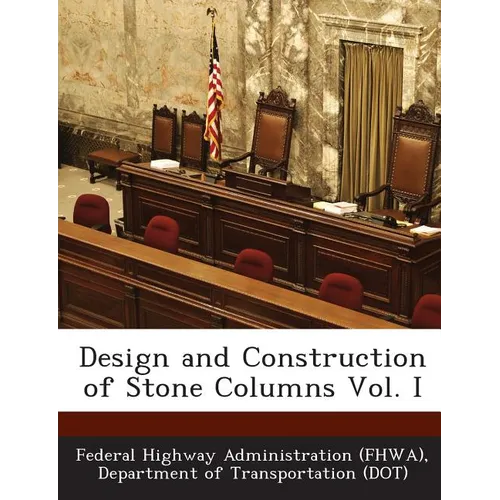 Design and Construction of Stone Columns Vol. I
