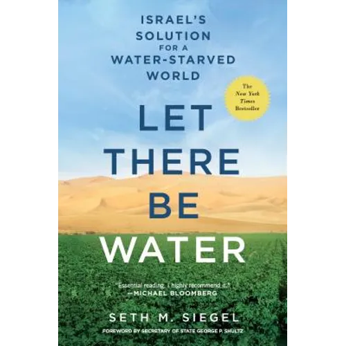 Let There Be Water: Israel's Solution for a Water-Starved World