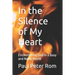 In the Silence of My Heart: Encountering God in a Busy and Noisy World