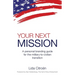 Your Next Mission: A Personal Branding Guide for the Military-To-Civilian Transition.