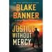 Justice Without Mercy