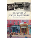 Glimpses of Jewish Baltimore