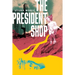 The President Shop
