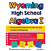 Wyoming High School Algebra I: A Comprehensive Review and Step-by-Step Guide to Mastering Algebra 1